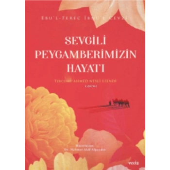 Sevgili Peygamberimizin Hayatı