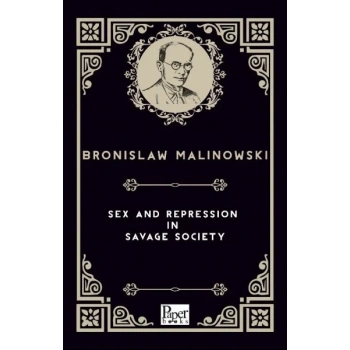 Sex and Repression in Savage Society (İngilizce Kitap)