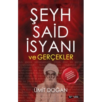 Şeyh Said İsyanı Ve Gerçekler