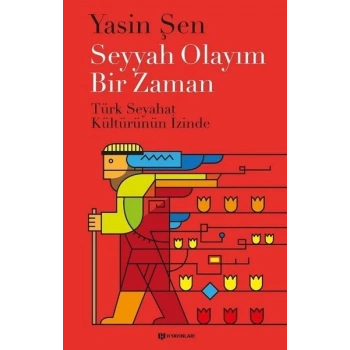 Seyyah Olayım Bir Zaman