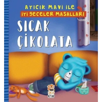 Sıcak Çikolata - Ayıcık Mavi İle İyi Geceler Masalları