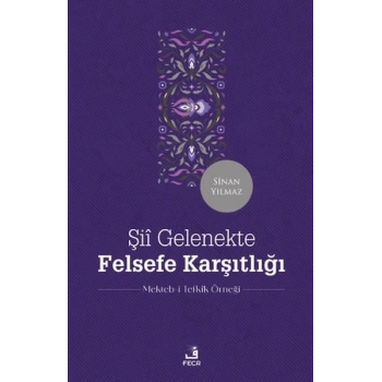 Şii Gelenekte Felsefe Karşıtlığı