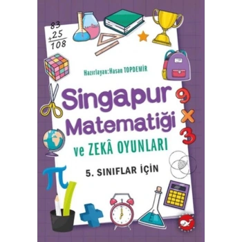 Singapur Matematiği ve Zeka Oyunları 5. Sınıflar İçin