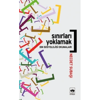 Sınırları Yoklamak / Din Sosyolojisi Okumaları