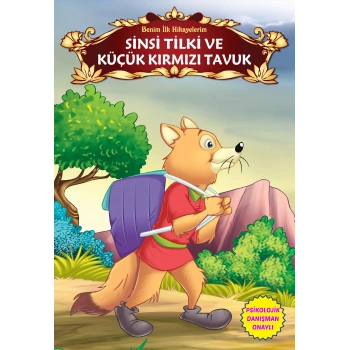 Sinsi Tilki ve Küçük Kırmızı Tavuk - Benim İlk Hikayelerim
