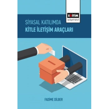 Siyasal Katılımda Kitle İletişim Araçları