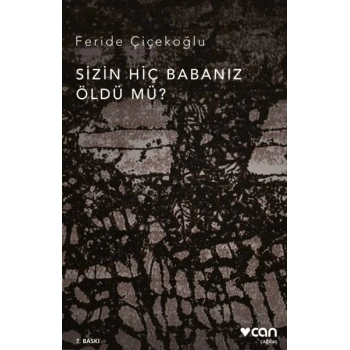 Sizin Hiç Babanız Öldü mü?