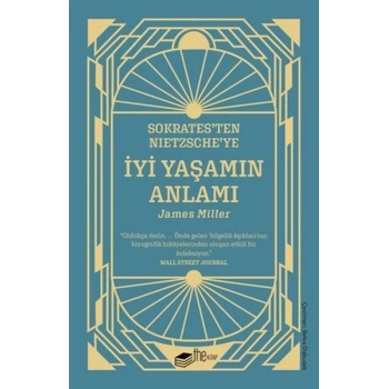 Sokratesten Nietzscheye İyi Yaşamın Anlamı
