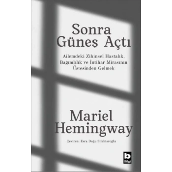 Sonra Güneş Açtı