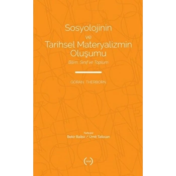 Sosyolojinin ve Tarihsel Materyalizmin Oluşumu