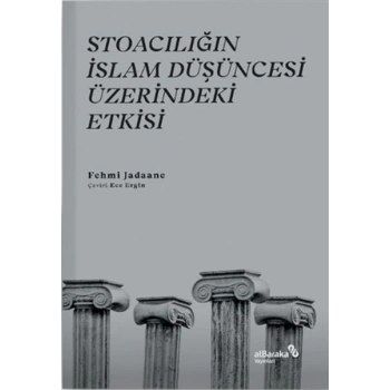 Stoacılığın İslam Düşüncesi Üzerindeki Etkisi