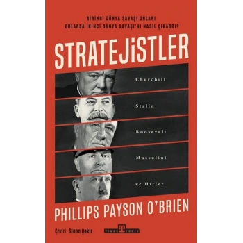 Stratejistler: Churchill, Stalin, Roosevelt, Mussolini ve Hitler
