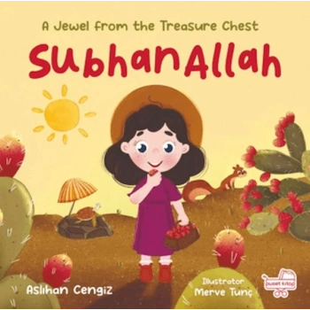 SubhanAllah A Jewel From The Treasure Chest İngilizce Subhanallah “Hazine Sandığından Bir Pırıltı”