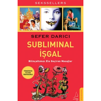 Subliminal İşgal  Bilinçaltımızı Ele Geçiren Mesajlar