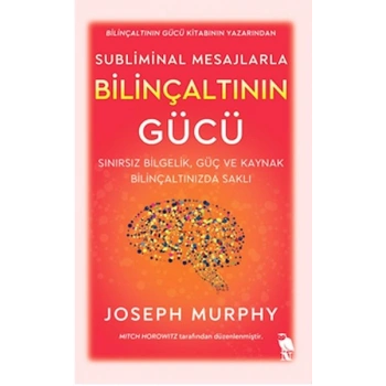 Subliminal Mesajlarla Bilinçaltının Gücü