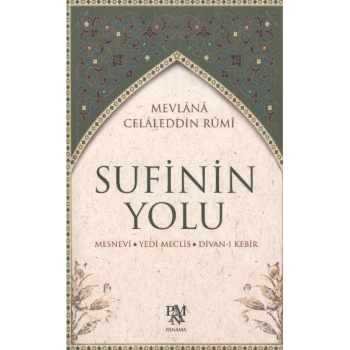 Sufinin Yolu  Mesnevi - Yedi Meclis - Divan-ı Kebir