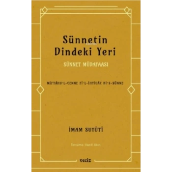 Sünnetin Dindeki Yeri - Sünnet Müdafaası