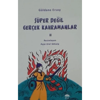 Süper Değil Gerçek Kahramanlar-2