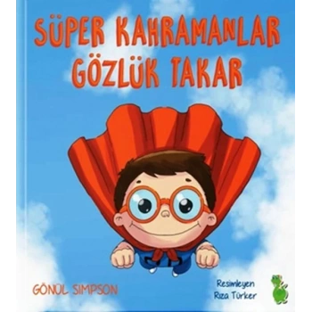 Süper Kahramanlar Gözlük Takar
