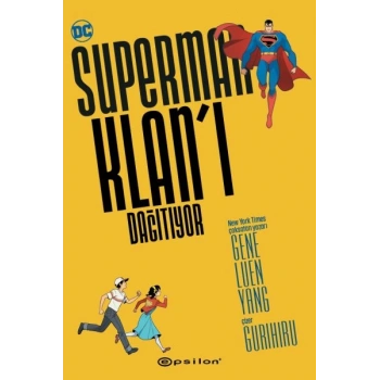 Superman Klan’ı Dağıtıyor