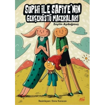 Suphi ile Safiyenin Gerçeküstü Maceraları