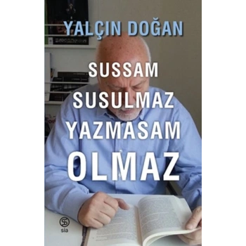 Sussam Susulmaz Yazmasam Olmaz