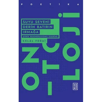 Suyu Seveni Derin Batırın Irmağa