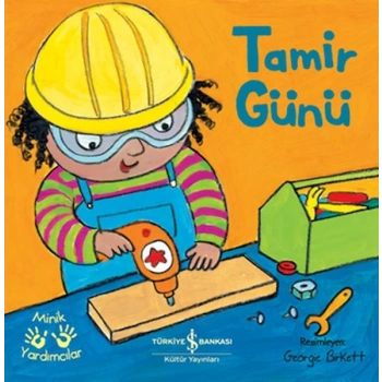 Tamir Günü – Minik Yardımcılar