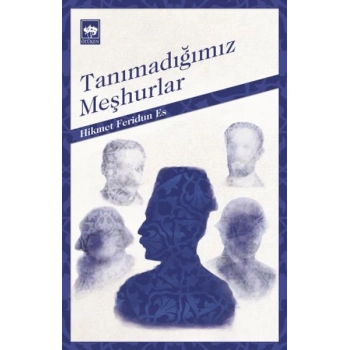 Tanımadığımız Meşhurlar