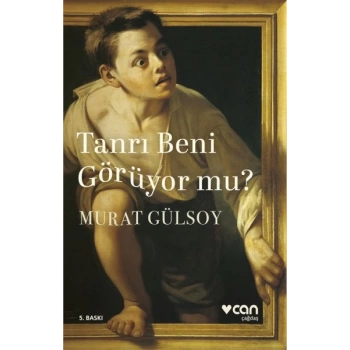 Tanrı Beni Görüyor mu?