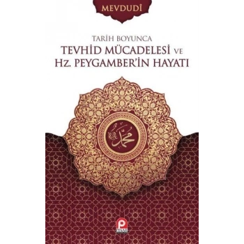 Tarih Boyunca Tevhid Mücadelesi ve Hz.Peygamberin Hayatı Seti - 2 Cilt Takım