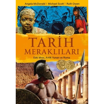 Tarih Meraklıları: Eski Mısır, Antik Yunan, Roma
