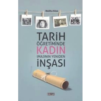 Tarih Öğretiminde Kadın İmajının Yeniden İnşası