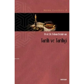 Tarih ve Tarihçi