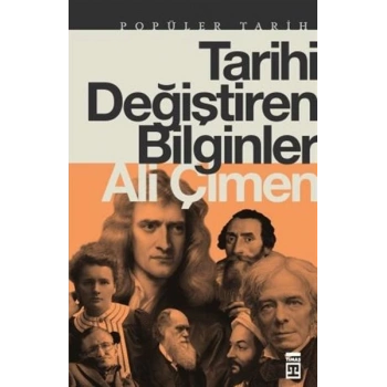 Tarihi Değiştiren Bilginler