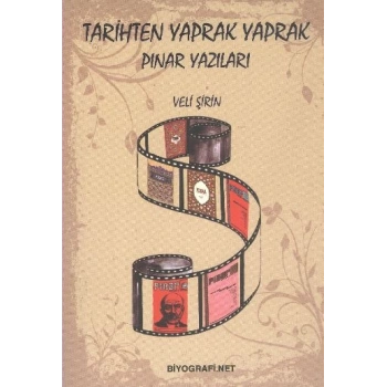Tarihten Yaprak Yaprak  Pınar Yazıları