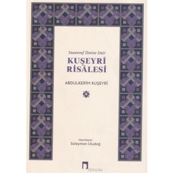 Tasavvuf İlmine Dair : Kuşeyri Risalesi