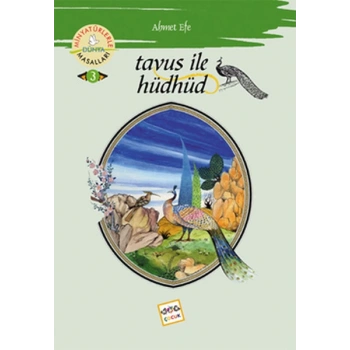 Tavus İle Hüdhüd / Minyatürlerle Dünya Masalları