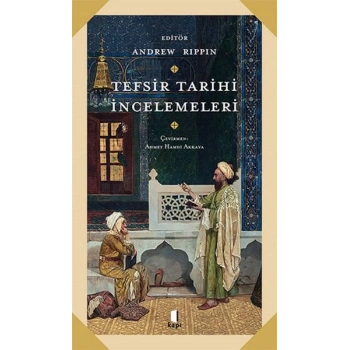 Tefsir Tarihi İncelemeleri