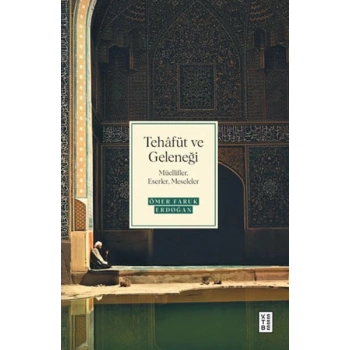 Tehâfüt ve Geleneği