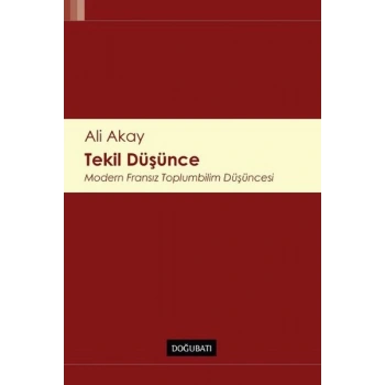 Tekil Düşünce Modern Fransız Toplumbilim Düşüncesi
