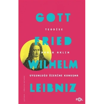 Teodise İmanla Aklın Uygunluğu Üzerine Konuşma