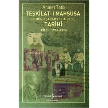 Teşkilat-ı Mahsusa Tarihi Cilt 1 (1914-1916)