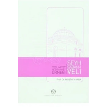 Teslimiyet ve Samimiyet Örneği Şeyh Şaban-ı Veli