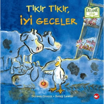 Tıkır Tıkır, İyi Geceler