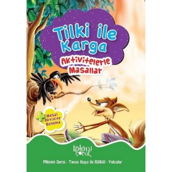 Tilki ile Karga - Aktivitelerle Masallar