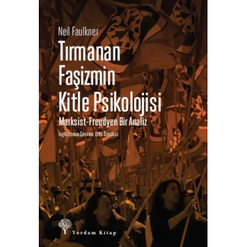 Tırmanan Faşizmin Kitle Psikolojisi