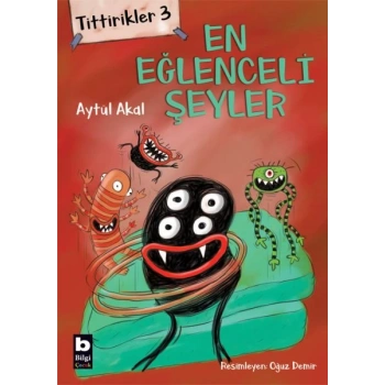 Tittirikler 3 - En Eğlenceli Şeyler