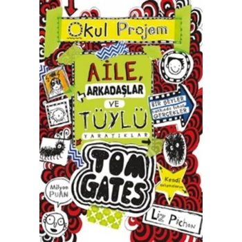 Tom Gates - 12 Aile, Arkadaşlar ve Tüylü Yaratıklar (Ciltli)