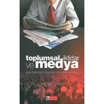 Toplumsal İktidar ve Medya